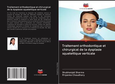 Traitement orthodontique et chirurgical de la dysplasie squelettique verticale