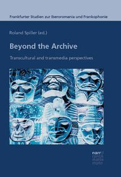 Beyond the Archive