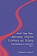 Lebensweg, religiöse Erziehung und Bildung