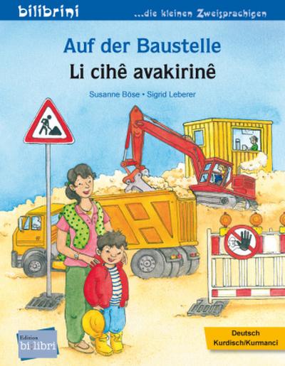 Auf der Baustelle (Deutsch-Kurdisch/Kurmancî)