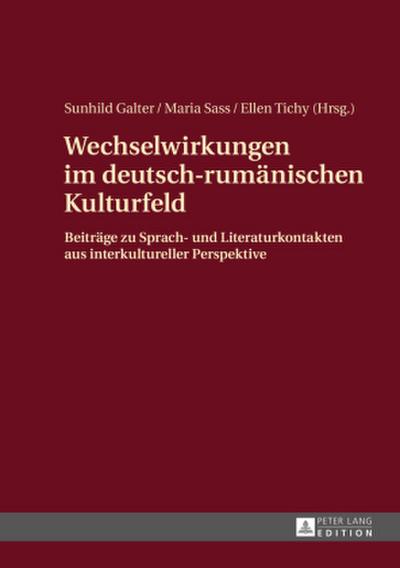 Wechselwirkungen im deutsch-rumänischen Kulturfeld
