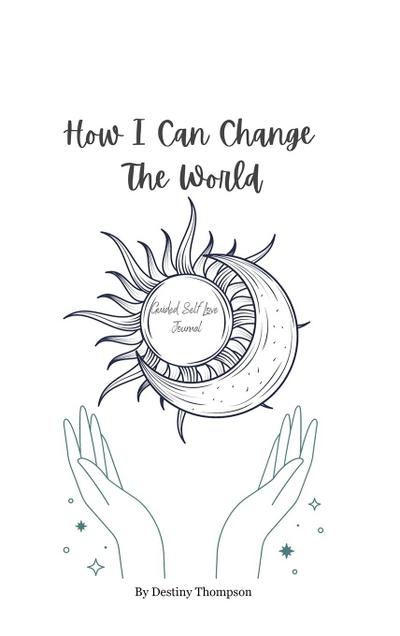 How I Can Change The World