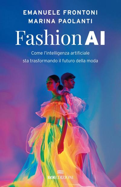 Fashion AI. Come l’intelligenza artificiale sta trasformando il futuro della moda