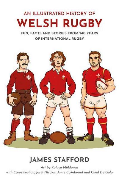 Stafford, J: Illustrated History of Welsh Rugby