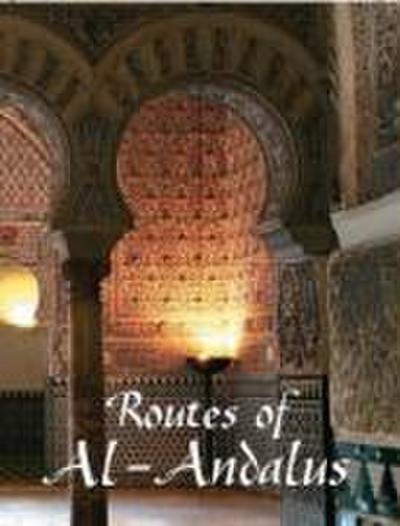Soler Pascual, E: Routes of Al-Andalus