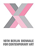 10. Berlin Biennale für zeitgenössische Kunst