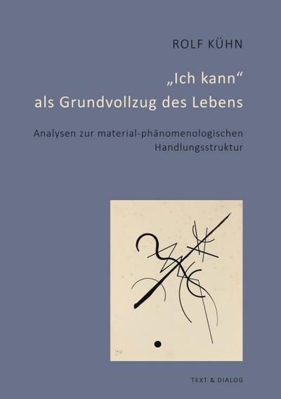 Leben als Präsenz und Immanenz: Hinführung zu Grundfragen der Phänomenologie