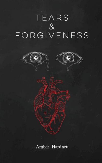 Tears & Forgiveness