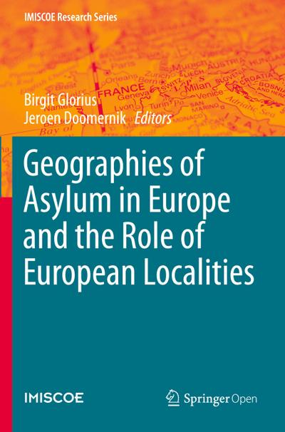 Geographies of Asylum in Europe and the Role of European Localities