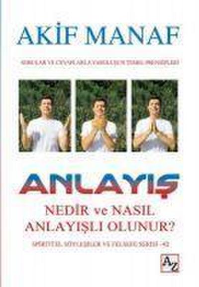 Anlayis Nedir ve Nasil Anlayisli Olunur