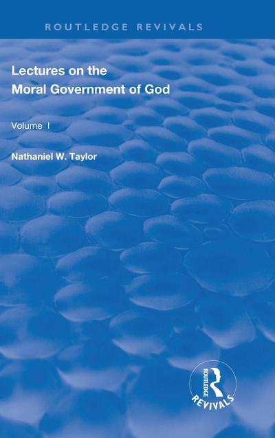 Lectures on the Moral Government of God