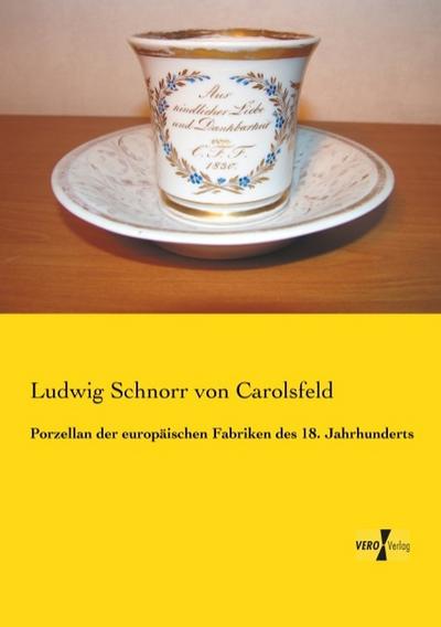 Porzellan der europäischen Fabriken des 18. Jahrhunderts