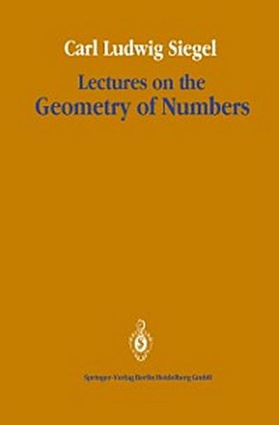 Lectures on the Geometry of Numbers
