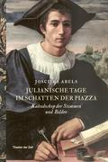 Julianische Tage im Schatten der Piazza