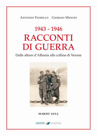 Fiorillo, A: 1943-1946 Racconti di guerra. Dalle alture d’Al