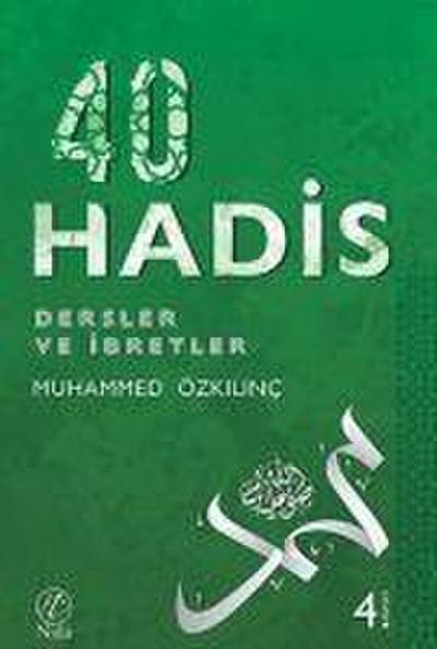 40 Hadis - Dersler ve Ibretler