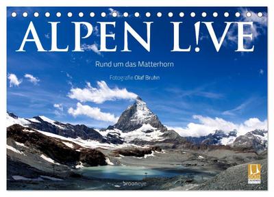 Alpen live - Rund um das Matterhorn (Tischkalender 2024 DIN A5 quer), CALVENDO Monatskalender