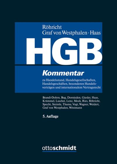 HGB: Kommentar zu Handelsstand, Handelsgesellschaften, Handelsgeschäften, besonderen Handelsverträgen und internationalem Vertragsrecht (ohne Bilanz-, Transport- und Seerecht)