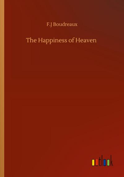 The Happiness of Heaven