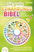 DIE GROSSE ERNÄHRUNGSBIBEL - Gesunde Ernährung lei