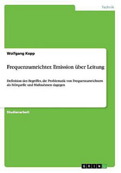 Frequenzumrichter. Emission über Leitung