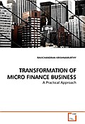 TRANSFORMATION OF MICRO FINANCE BUSINESS