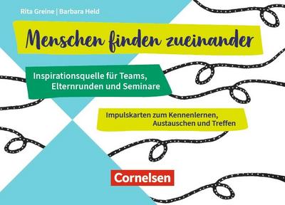 Menschen finden zueinander - Inspirationsquelle für Teams, Elternrunden und Seminare