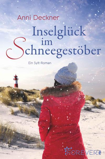 Inselglück im Schneegestöber: Ein Sylt-Roman