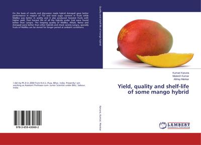 Yield, quality and shelf-life of some mango hybrid