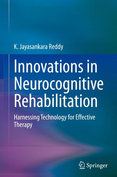 Innovations in Neurocognitive Rehabilitation