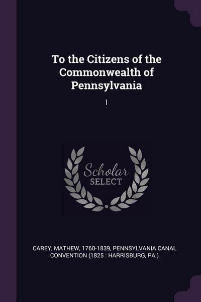 To the Citizens of the Commonwealth of Pennsylvania