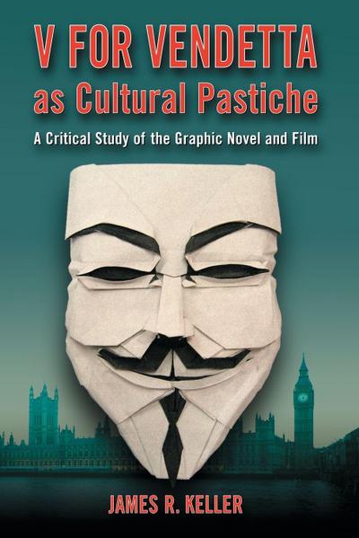 V for Vendetta as Cultural Pastiche