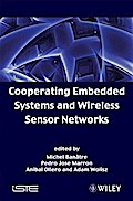 Cooperating Embedded Systems and Wireless Sensor Networks