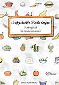Heißgeliebte Kochrezepte