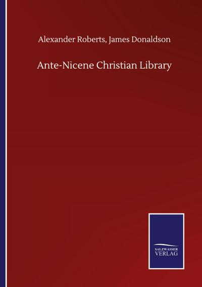 Ante-Nicene Christian Library