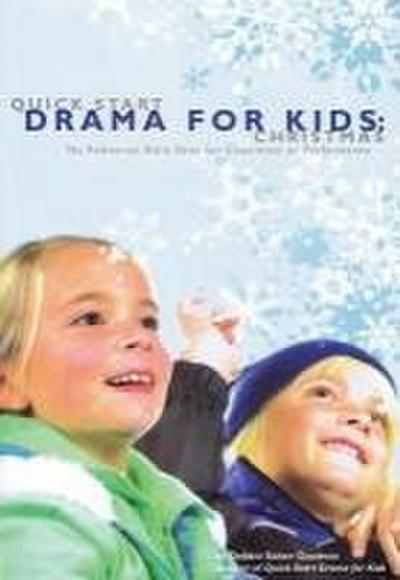 Quick Start Drama for Kids: Christmas