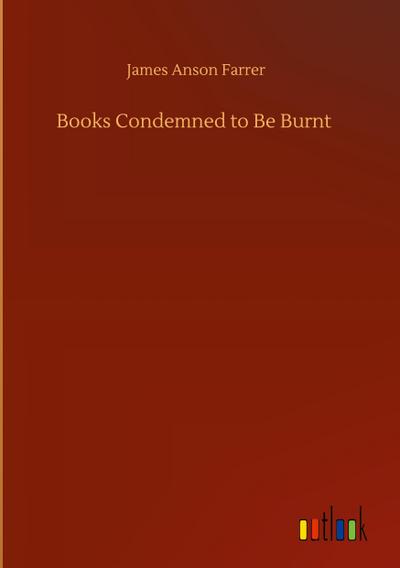 Books Condemned to Be Burnt