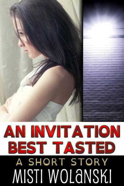 An Invitation Best Tasted (Overhill)