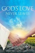 God’s Love Never Leaves