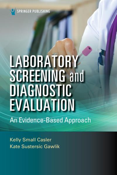 Laboratory Screening and Diagnostic Evaluation