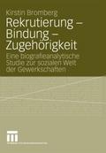 Rekrutierung - Bindung - Zugehörigkeit