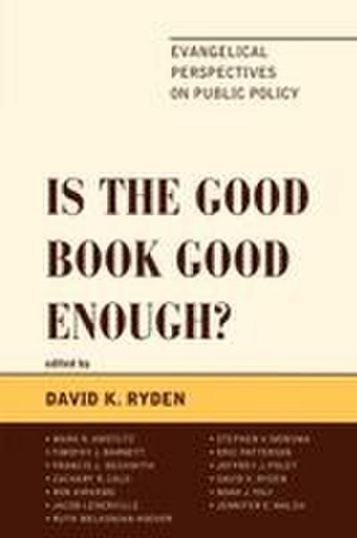 Is the Good Book Good Enough?