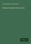 Clinique des plaies d’armes a feu