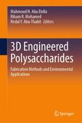 3D Engineered Polysaccharides