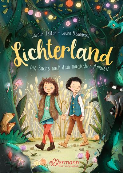 Lichterland - Die Suche nach dem magischen Amulett