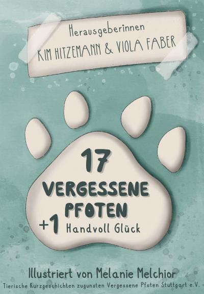 17 vergessene Pfoten + 1 Handvoll Glück