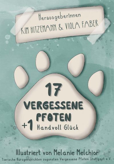 17 vergessene Pfoten + 1 Handvoll Glück