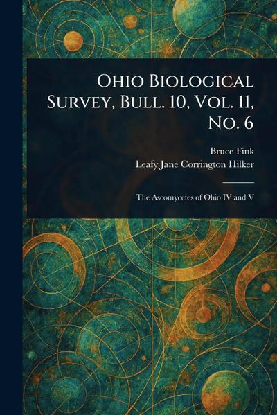 Ohio Biological Survey, Bull. 10, Vol. 11, No. 6