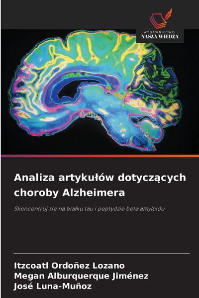 Analiza artyku¿ów dotycz¿cych choroby Alzheimera