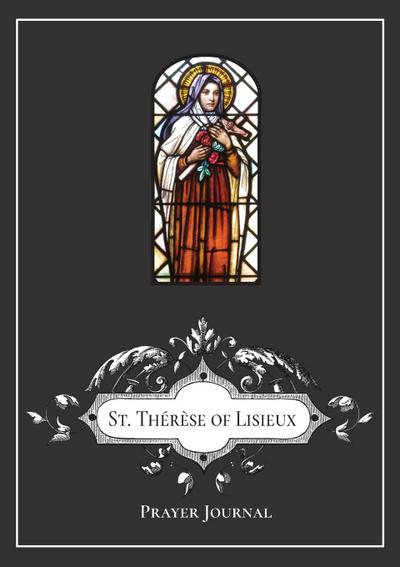 St. The¿re¿se of Lisieux Prayer Journal